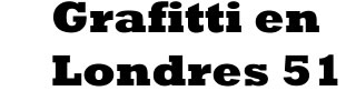 Grafitti en Londres 51